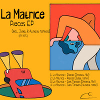 La Matrice - Pieces EP (incl. Jyoel & Alineat remixes)