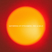 Gathering of Strangers - RED & GOLD