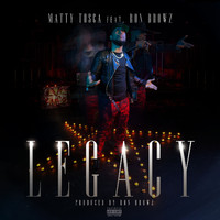 Matty Tosca - Legacy (feat. Ron Browz) (Explicit)