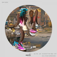 Zvidy - Give Up Everything EP