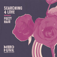 Fuzzy Hair - Searching 4 Love