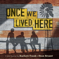Dean Bryant and Mathew Frank - Once We Lived Here