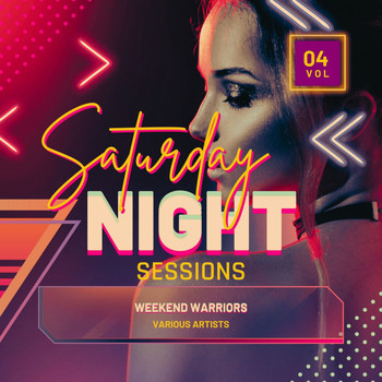 Various Artists - Weekend Warriors (Saturday Night Sessions), Vol. 4