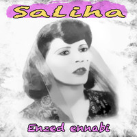 SALIHA - Enzed ennabi