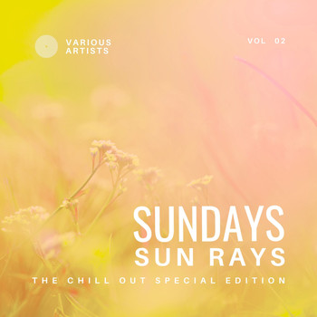 Various Artists - Sundays Sun Rays (The Chill Out Special Edition), Vol. 2