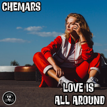 Chemars - Love Is All Around