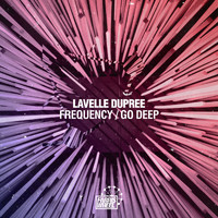 Lavelle Dupree - Frequency / Go Deep