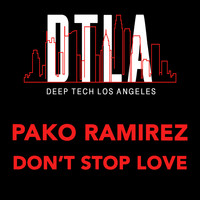 Pako Ramirez - Don't Stop Love