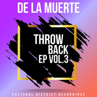 De la Muerte - Throwback EP Vol.3