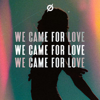 Soulo - We Came for Love