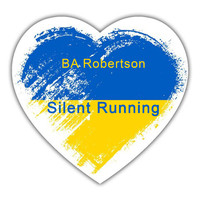 BA Robertson - SILENT RUNNING