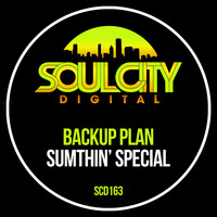 Backup Plan - Sumthin' Special