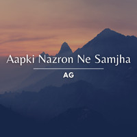 AG - Aapki Nazron Ne Samjha