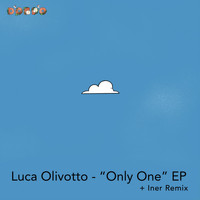 Luca Olivotto - Only One EP