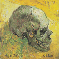 Arjen Ordeman - Still Life