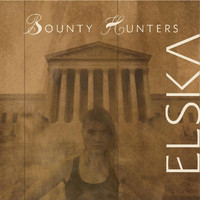 elska - Bounty Hunter