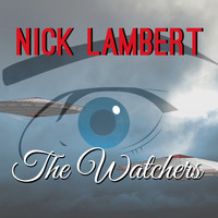 Nick Lambert - The Watchers