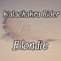 Kalachakra rider - Blondie