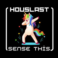 Houslast - Sense This