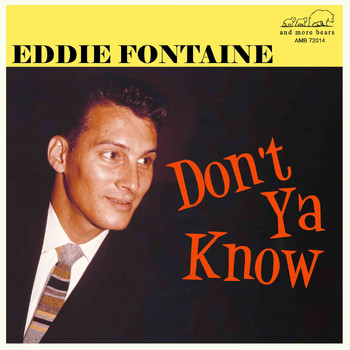 Eddie Fontaine - Don't Ya Know