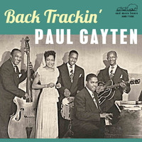 Paul Gayten - Back Trackin'