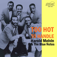 Harold Melvin & The Blue Notes - Too Hot to Handle