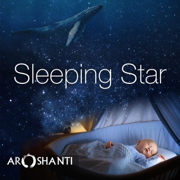 Aroshanti - Sleeping Star