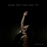 Beth Crowley - How Do You Do It?