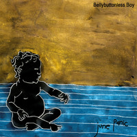 June Panic - Bellybuttonless Boy