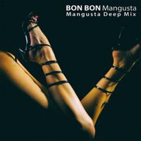 Mangusta - Bon Bon (Mangusta Deep Mix)