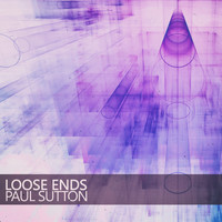 Paul Sutton - Loose Ends