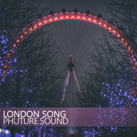 Phuture Sound - London Song