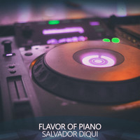 Salvador Diqui - Flavor of Piano