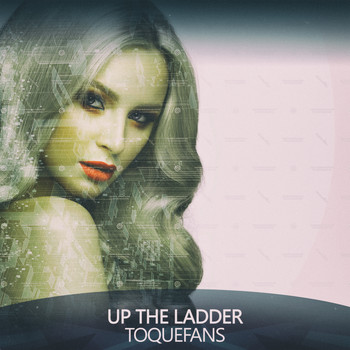 Toquefans - Up the Ladder