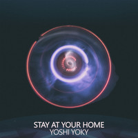 Yoshi Yoky - Stay at Your Home