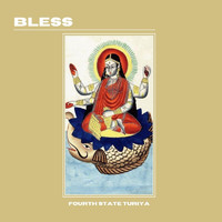 Fourth State Turiya - Bless