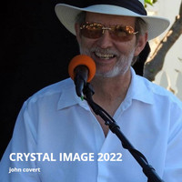 John Covert - Crystal Image 2022