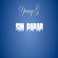 Young G - Sin Parar (Explicit)