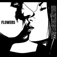 Flowers - I Put A Spell On You