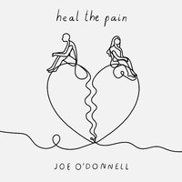 Joe O'Donnell - Heal the Pain