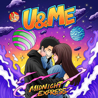 Midnight Express - U & Me