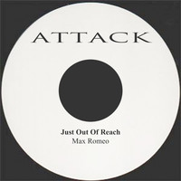 Max Romeo - Just Out of Reach