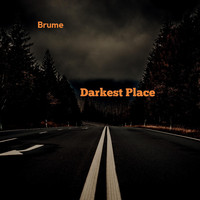 Brume - Darkest Place