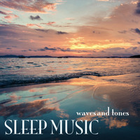 Sleep Music - Waves and Tones