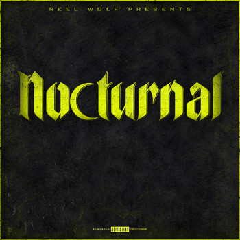 Reel Wolf - Nocturnal (Explicit)