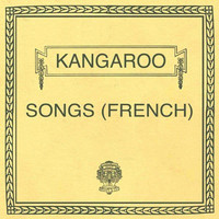 Kangaroo - Songs (French)