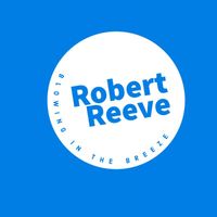 Robert Reeve - Blowing in the Breeze