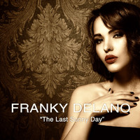 Franky Delano - The Last Sunny Day