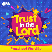 Allstars Kids Club - Trust in the Lord | Preschool Worship
