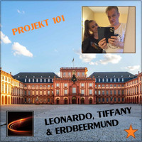Projekt 101 - Leonardo, Tiffany & Erdebeermund (Mannheim City Style Edition)